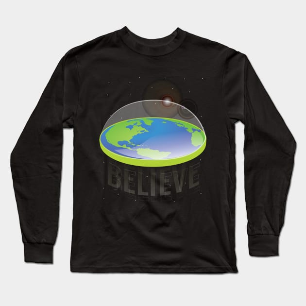 Flat Earth...Believe Long Sleeve T-Shirt by chrayk57